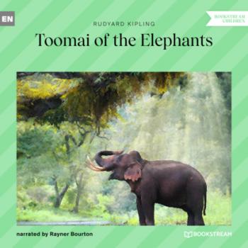 Toomai of the Elephants (Unabridged) - Редьярд Джозеф Киплинг 