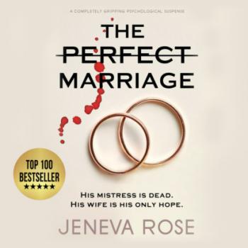 The Perfect Marriage - a completely gripping psychological suspense (Unabridged) - Jeneva Rose 