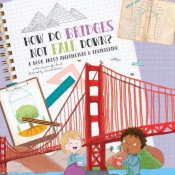 How Do Bridges Not Fall Down? - A Book About Architecture & Engineering (Unabridged) - Jennifer Shand 