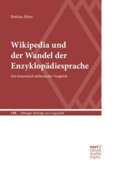 Wikipedia und der Wandel der Enzyklopädiesprache - Bettina Eiber Tübinger Beiträge zur Linguistik (TBL)