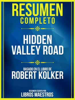 Resumen Completo: Hidden Valley Road - Basado En El Libro De Robert Kolker - Libros Maestros 