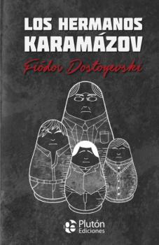 Los Hermanos Karamázov - Fiódor Dostoyevski Colección Oro