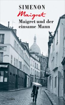 Maigret und der einsame Mann - Georges  Simenon Georges Simenon
