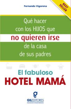 El fabuloso hotel mamá - Fernando Vigorena 