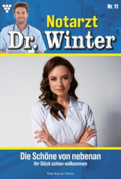 Notarzt Dr. Winter 11 – Arztroman - Nina Kayser-Darius Notarzt Dr. Winter