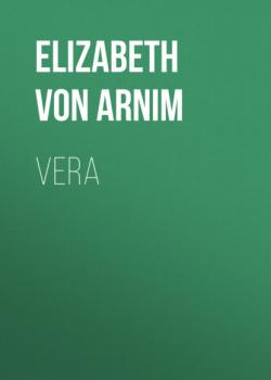 Vera - Elizabeth von Arnim 