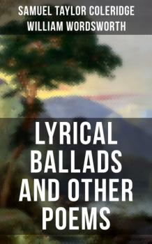 Wordsworth & Coleridge: Lyrical Ballads and Other Poems - William Wordsworth 