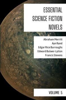 Essential Science Fiction Novels - Volume 5 - Эдвард Бульвер-Литтон Essential Science Fiction Novels