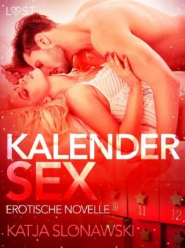 Kalendersex: Erotische Novelle - Katja Slonawski LUST
