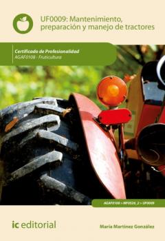 Mantenimiento, preparación y manejo de tractores. AGAF0108 - María Martínez González 