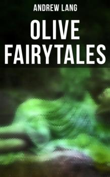 Olive Fairytales - Andrew Lang 