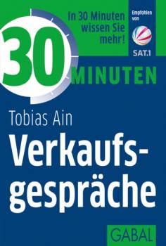 30 Minuten Verkaufsgespräche - Tobias Ain 30 Minuten