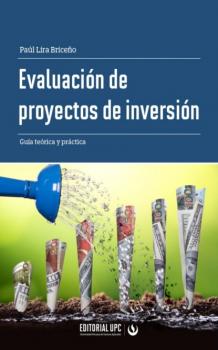 Evaluación de proyectos de inversión - Paúl Lira Briceño Gestión y negocios