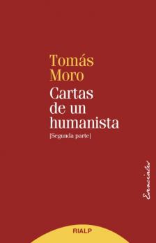 Cartas de un humanista (II) - Santo Tomás Moro Esenciales