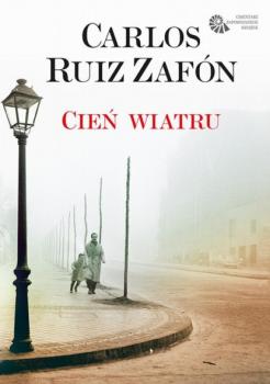 Cień wiatru - Carlos Ruiz Záfon 
