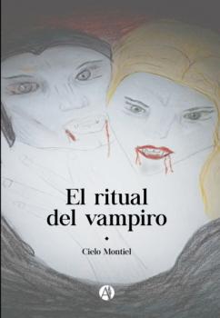 El ritual del vampiro - Cielo Montiel 