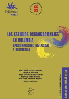 Los estudios organizacionales en Colombia - Mauricio Sanabria 