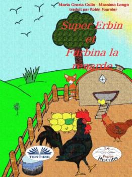 Super-Erbin Et Furbina La Renarde - Massimo Longo E Maria Grazia Gullo 