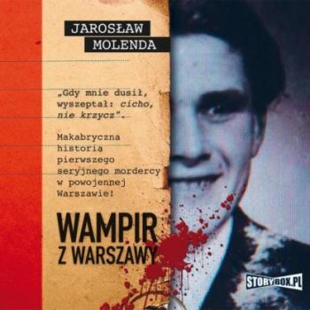 Wampir z Warszawy - Jarosław Molenda 