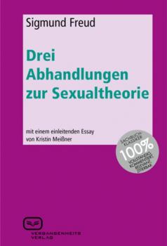 Drei Abhandlungen zur Sexualtheorie - Sigmund Freud 