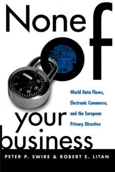 None of Your Business - Peter P. Swire 