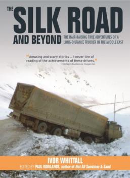 The Silk Road and Beyond - Ivor Whitall 