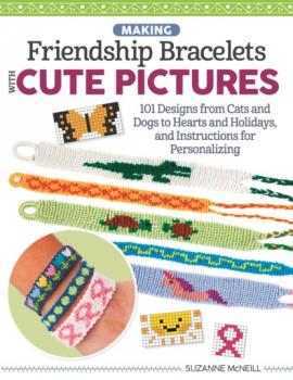 Making Friendship Bracelets with Cute Pictures - Suzanne McNeill 