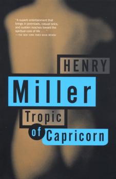 Tropic of Capricorn - Генри Миллер Miller, Henry
