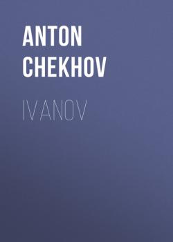 Ivanov - Anton Chekhov 