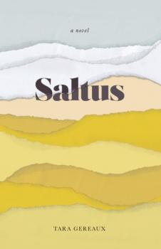Saltus - Tara Gereaux 