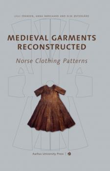 Medieval Garments Reconstructed - Lilli Fransen 