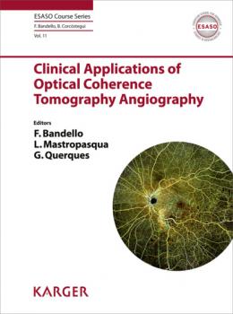 Clinical Applications of Optical Coherence Tomography Angiography - Группа авторов ESASO Course Series