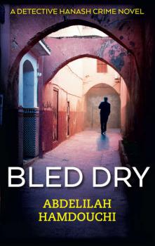 Bled Dry - Abdelilah Hamdouchi Hoopoe Fiction