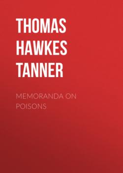 Memoranda on Poisons - Thomas Hawkes Tanner 