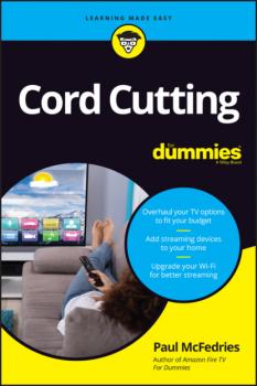 Cord Cutting For Dummies - Paul  McFedries 