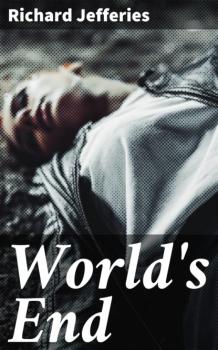 World's End - Richard  Jefferies 