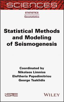 Statistical Methods and Modeling of Seismogenesis - Eleftheria Papadimitriou 