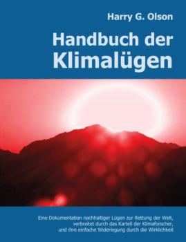 Handbuch der Klimalügen - Harry G. Olson 