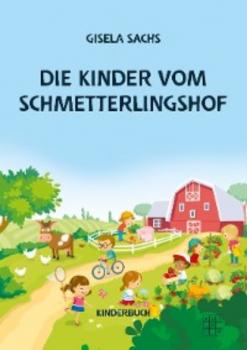 Die Kinder vom Schmetterlingshof - Gisela Sachs 