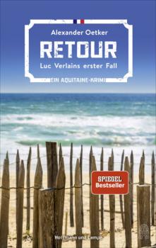 Retour - Alexander Oetker Ein Aquitaine-Krimi