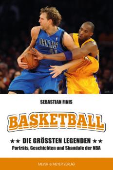 Basketball: Die größten Legenden - Sebastian Finis 