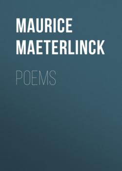 Poems - Maurice Maeterlinck 