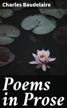 Poems in Prose - Charles Baudelaire 