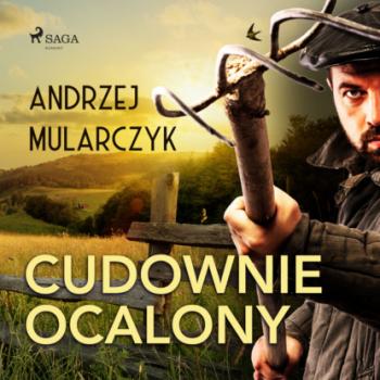 Cudownie ocalony - Andrzej Mularczyk 