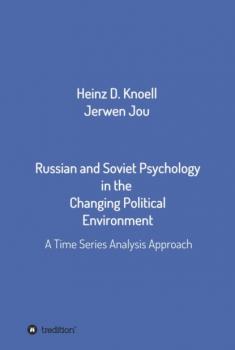 Russian and Soviet Psychology in the  Changing Political Environment - Heinz-Dieter Knöll 