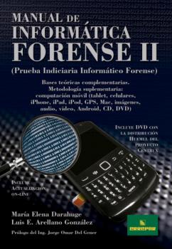 Manual de informática forense II - Luis Enrique Arellano González Prueba Indiciaria Informático Forense