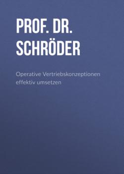 Operative Vertriebskonzeptionen effektiv umsetzen - Prof. Dr. Harry Schröder MCC Vertriebsmanagement eBooks