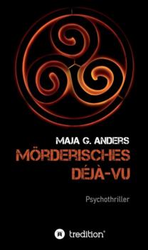 Mörderisches Déjà-vu - Maja G. Anders 