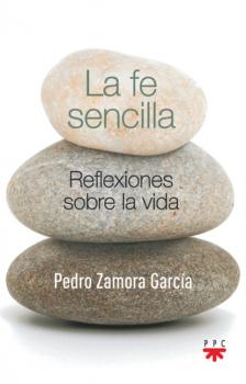 La fe sencilla - Pedro Zamora Garcia Fuera de Colección