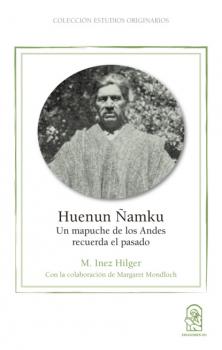 Huenun Ñamku - M. Inez Hilger 